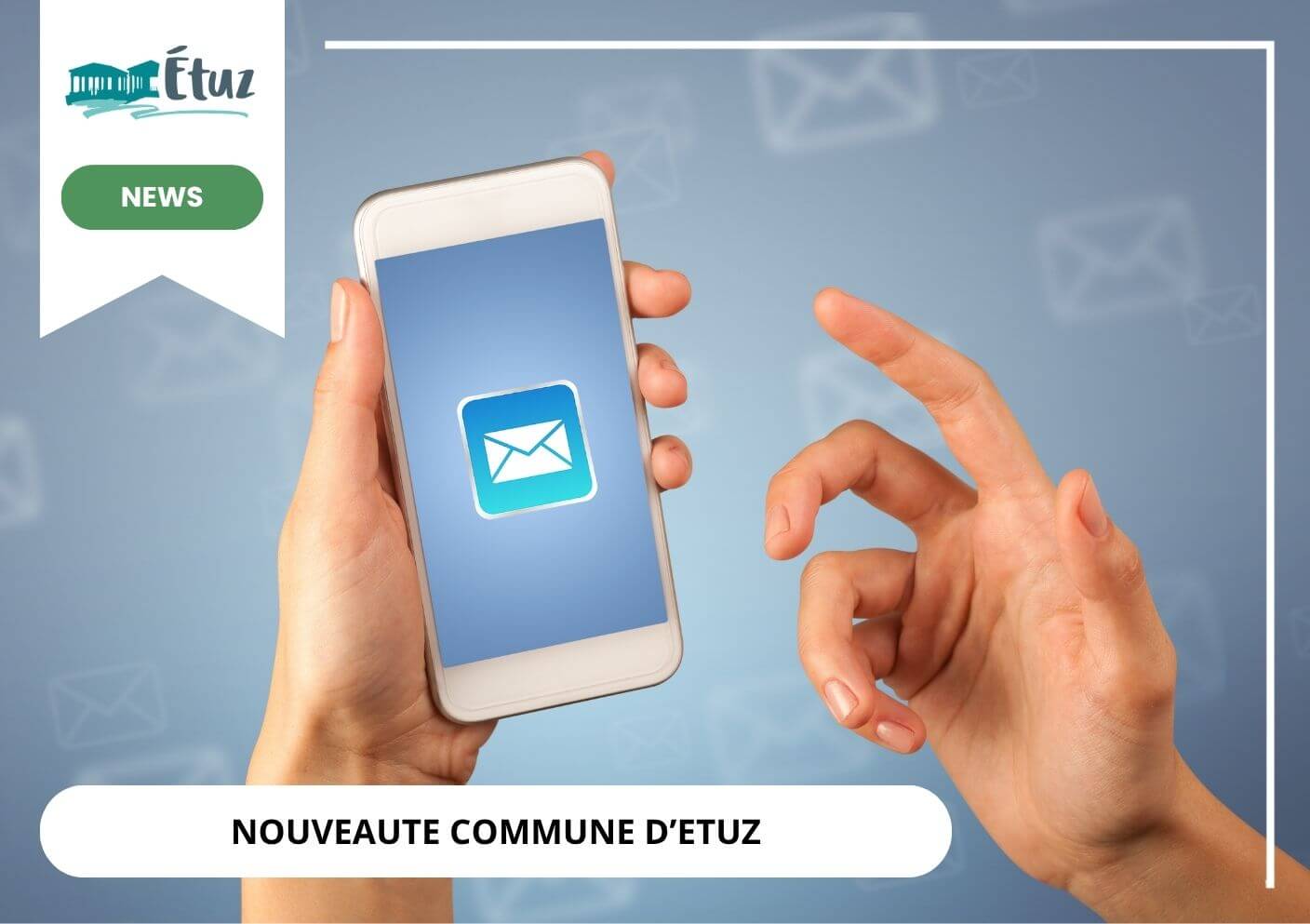 Etuz – Une nouvelle communication
